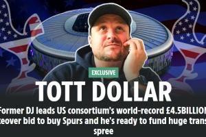 创纪录!太阳报:美国财团想33亿镑买热刺,再花12亿镑用于转会等 创纪录!太阳报:美国财团想33亿镑买热刺,再花12亿镑用于转会等