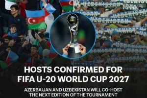 FIFA官方:阿塞拜疆与乌兹别克斯坦将联合主办2027年U20世界杯 FIFA官方:阿塞拜疆与乌兹别克斯坦将联合主办2027年U20世界杯